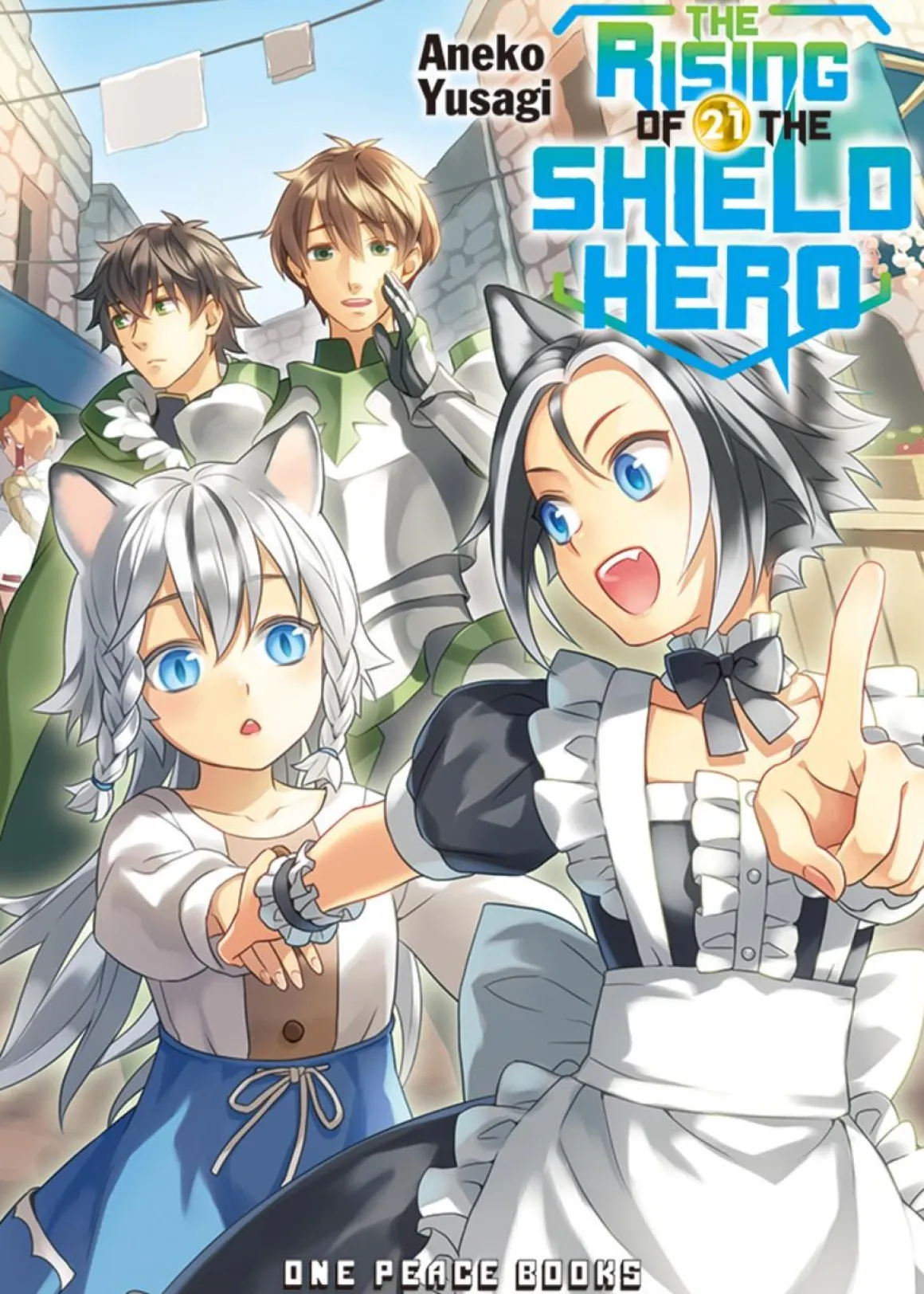 The Rising of the Shield Hero Novel Volume 21