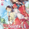 The Saint's Magic Power is Omnipotent Novel Volume 6
