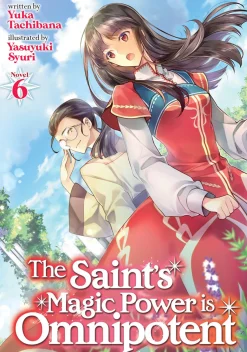 The Saint's Magic Power is Omnipotent Novel Volume 6