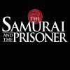 The Samurai and the Prisoner Novel (Hardcover)