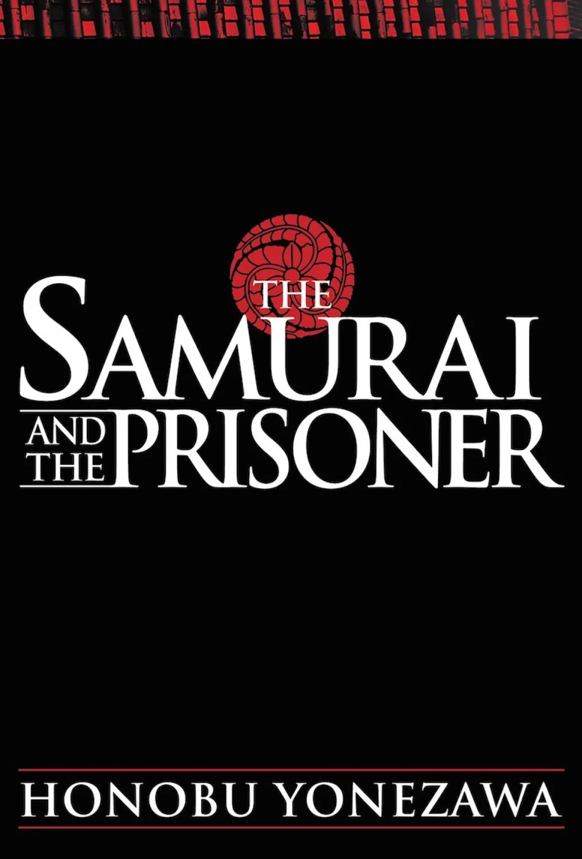 The Samurai and the Prisoner Novel (Hardcover)