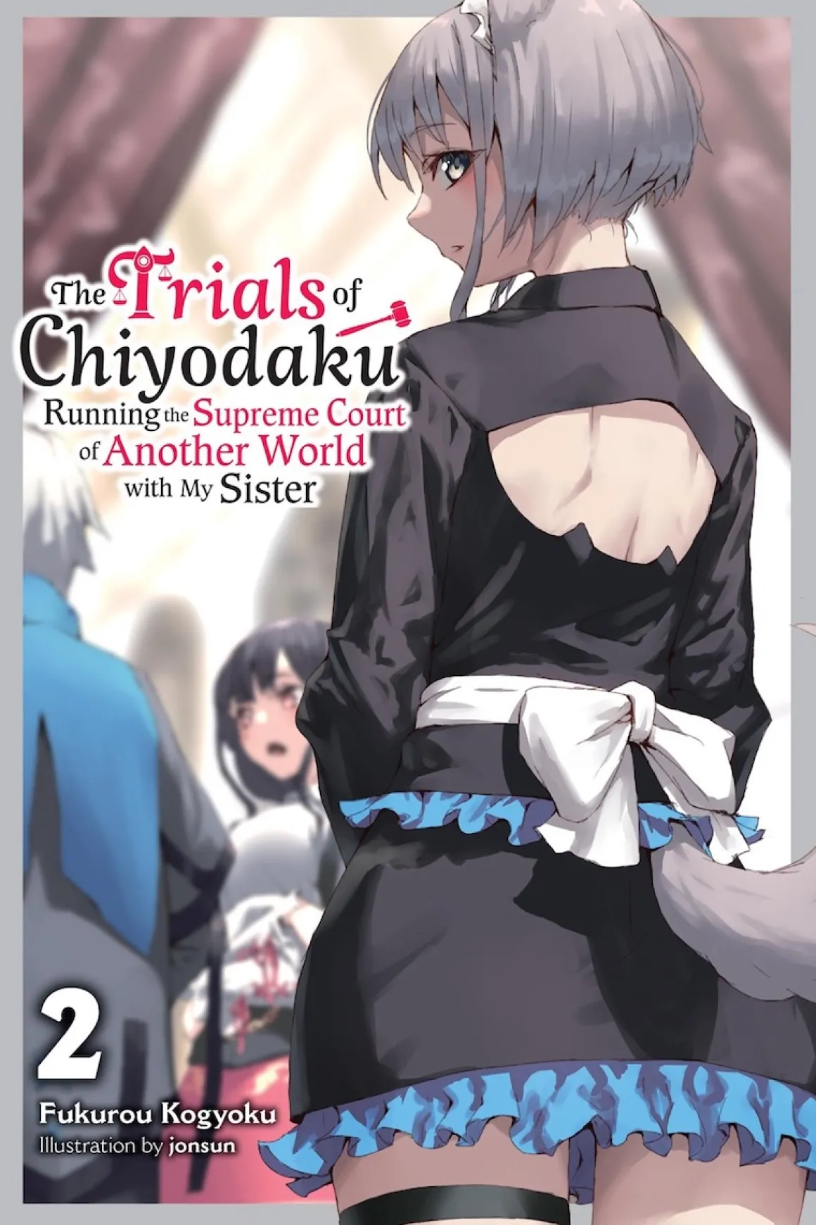 The Trials of Chiyodaku Novel Volume 2