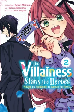 The Villainess Stans the Heroes: Playing the Antagonist to Support Her Faves! Manga Volume 2