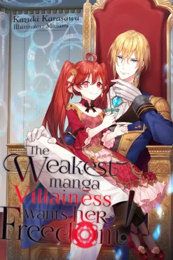 The Weakest Manga Villainess Wants Her Freedom! Novel