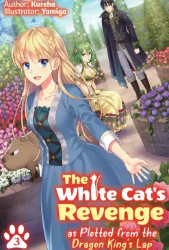 The White Cat's Revenge as Plotted from the Dragon King's Lap Novel Volume 3