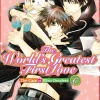 The World's Greatest First Love Manga Volume 6