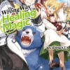 The Wrong Way to Use Healing Magic Novel Volume 2