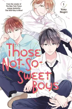 Those Not-So-Sweet Boys Manga Volume 1