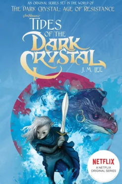 Tides of the Dark Crystal Novel Volume 3
