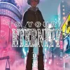 To Your Eternity Manga Volume 13