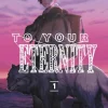 To Your Eternity Manga Volume 1