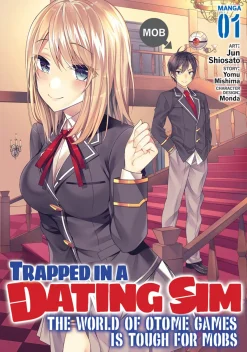 Trapped in a Dating Sim: The World of Otome Games is Tough for Mobs Manga Volume 1