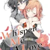 Whisper Me a Love Song Manga Volume 6