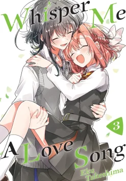 Whisper Me a Love Song Manga Volume 3