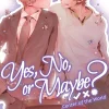 Yes, No, or Maybe? Novel Volume 2