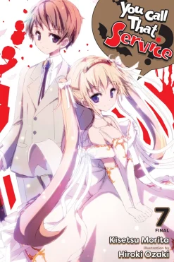 You Call That Service? Novel Volume 7