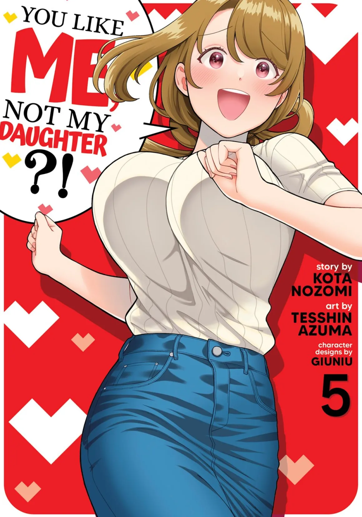 You Like Me Not My Daughter?! Manga Volume 5