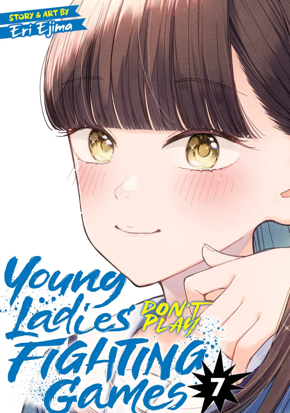 Young Ladies Don't Play Fighting Games Manga Volume 7