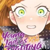 Young Ladies Don't Play Fighting Games Manga Volume 6