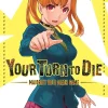 Your Turn to Die: Majority Vote Death Game Manga Volume 1